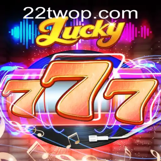 Discover the Thrilling World of Lucky777 and Its Unique Twist with 22TWO